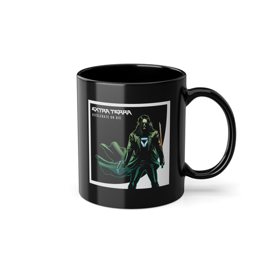 "Accelerate or Die" Mug